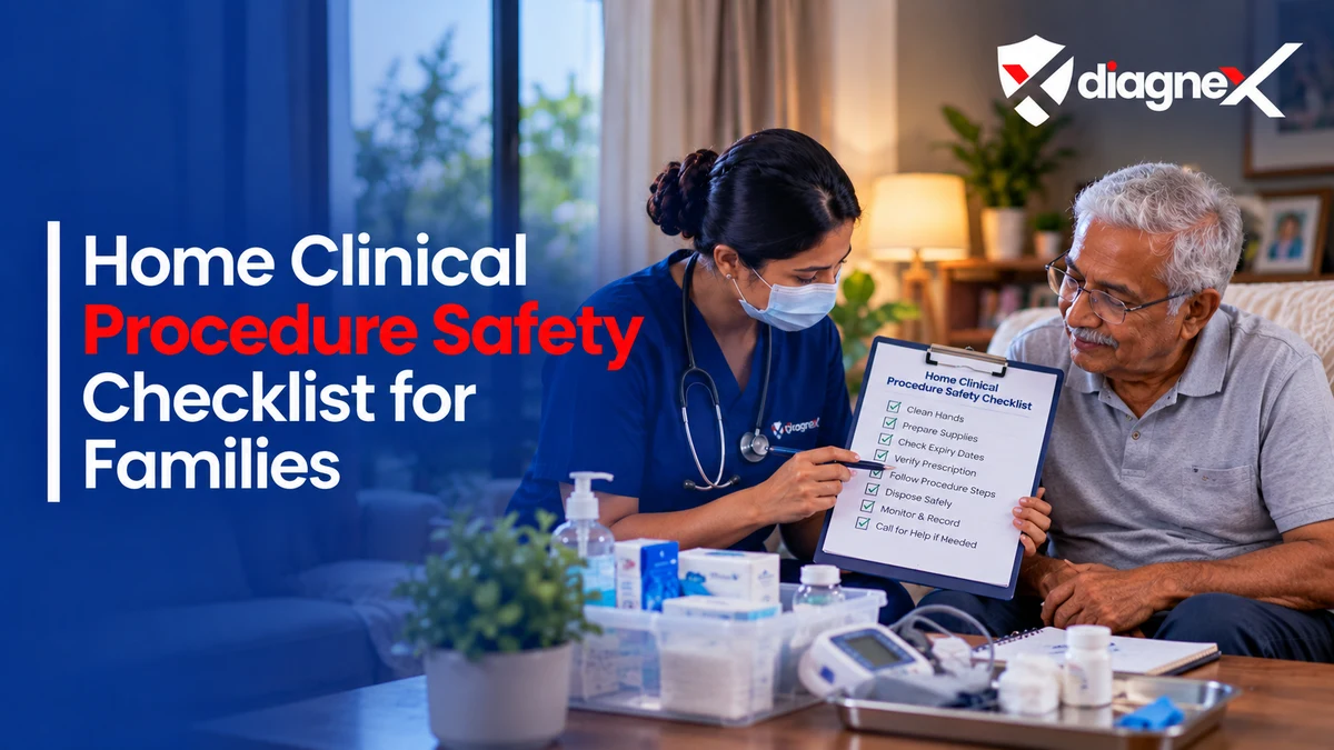 Home Clinical Procedure Safety Checklist for Families - Diagnex