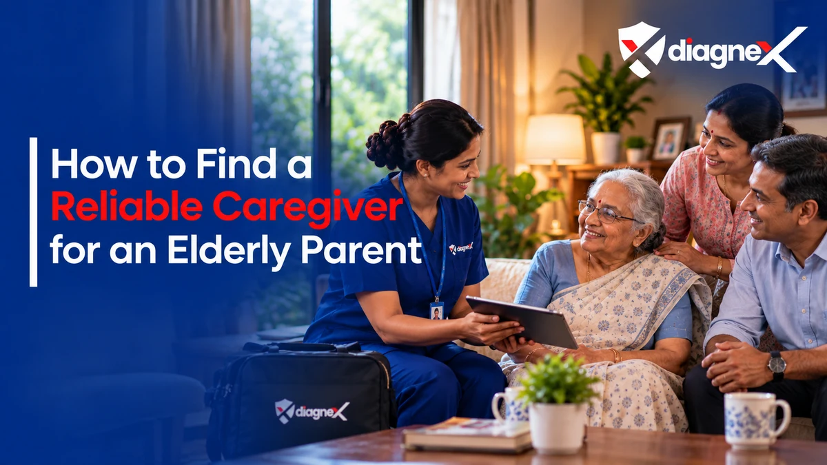 How to Find a Reliable Caregiver for an Elderly Parent - Diagnex