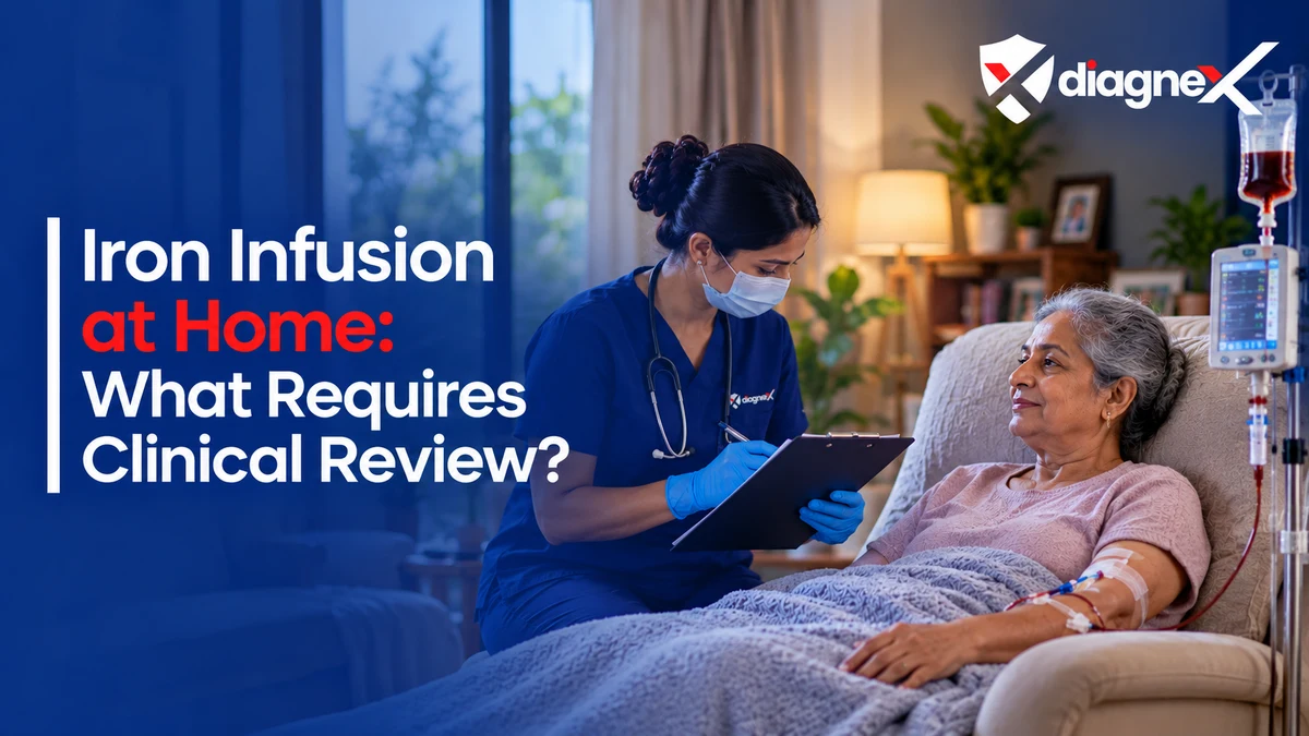 Iron Infusion at Home: What Requires Clinical Review? - Diagnex