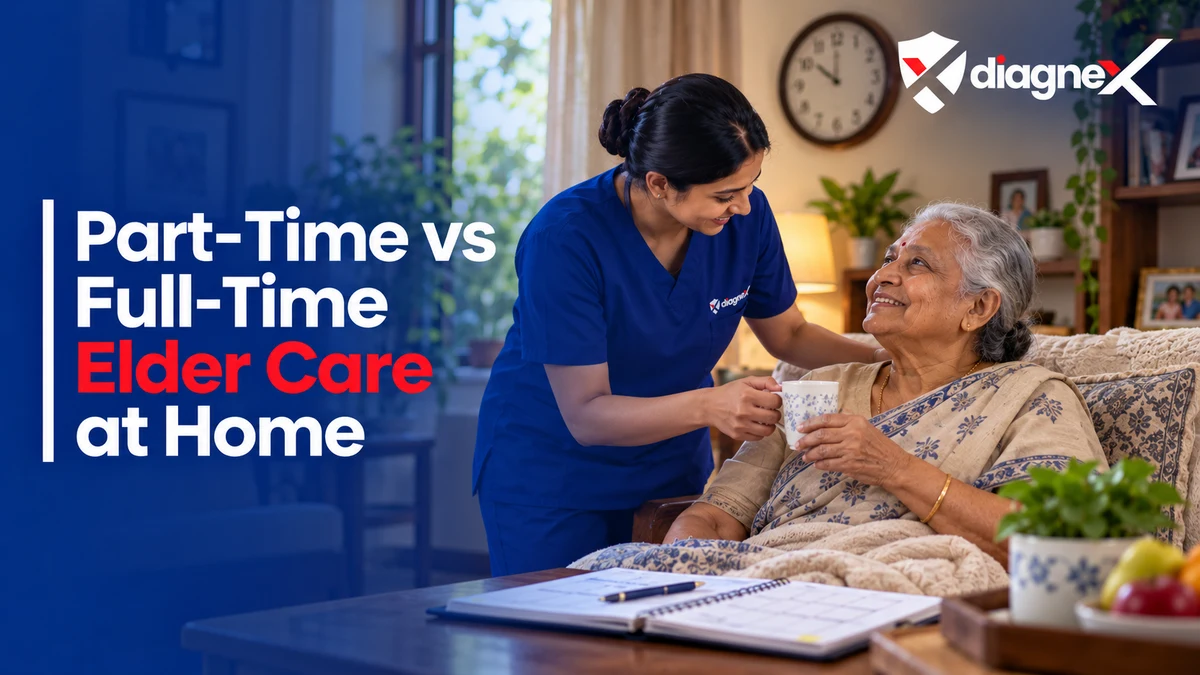 Part-Time vs Full-Time Elder Care at Home - Diagnex