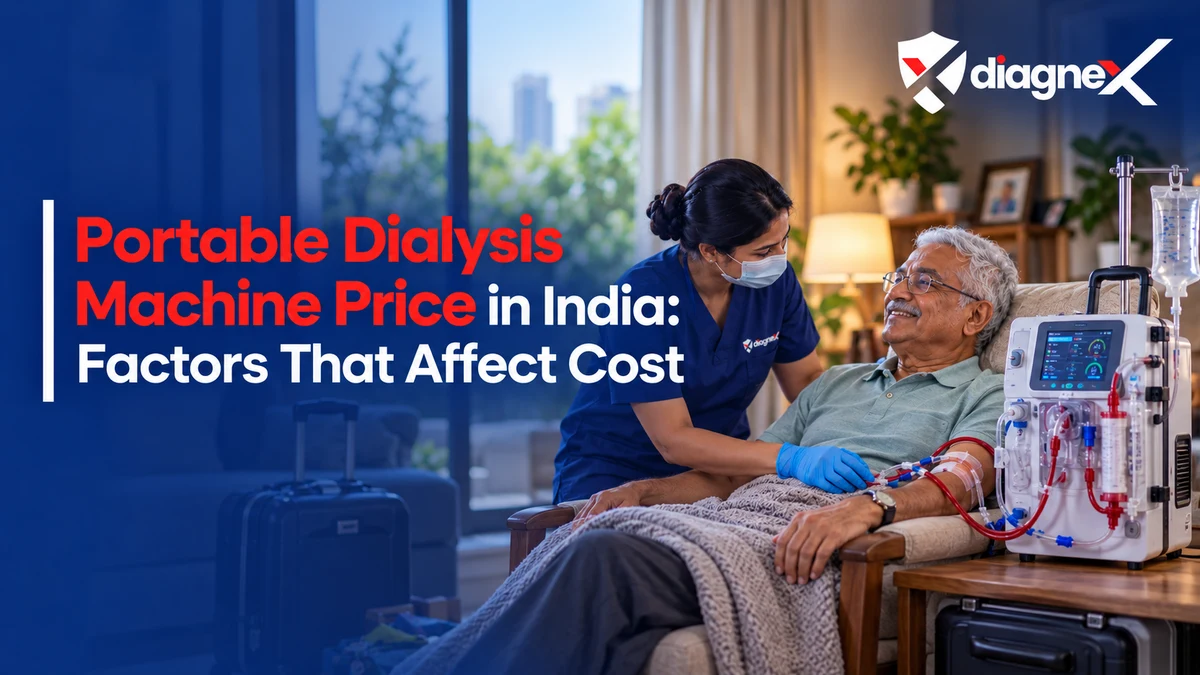 Portable Dialysis Machine Price in India: Factors That Affect Cost - Diagnex