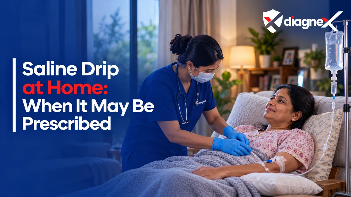 Saline Drip at Home: When It May Be Prescribed - Diagnex