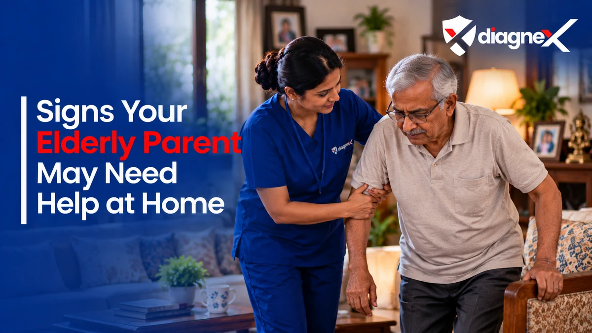 Signs Your Elderly Parent May Need Help at Home - Diagnex